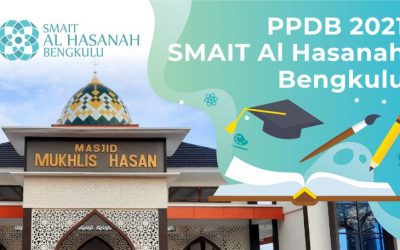 Informasi PPDB SMAIT Al Hasanah Bengkulu TA. 2021-2022