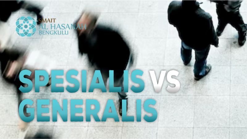 Skill Spesialis vs Skill Generalis